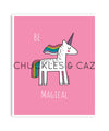 Be Magical Digital Artwork - Chuckles & Caz